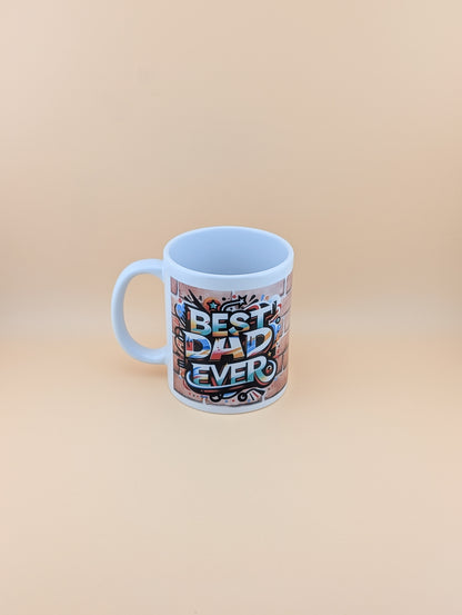 Best Dad Ever Cup