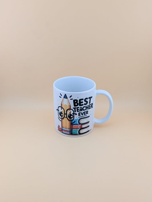 Best Teacher Ever Cup
