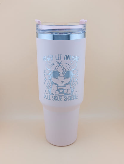 40oz Never Let Anyone Dull Your Sparkle Thermal Tumbler