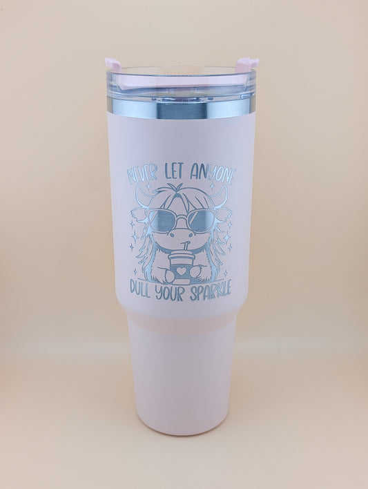 40oz Never Let Anyone Dull Your Sparkle Thermal Tumbler