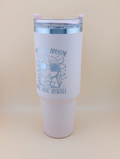 40oz Never Let Anyone Dull Your Sparkle Thermal Tumbler
